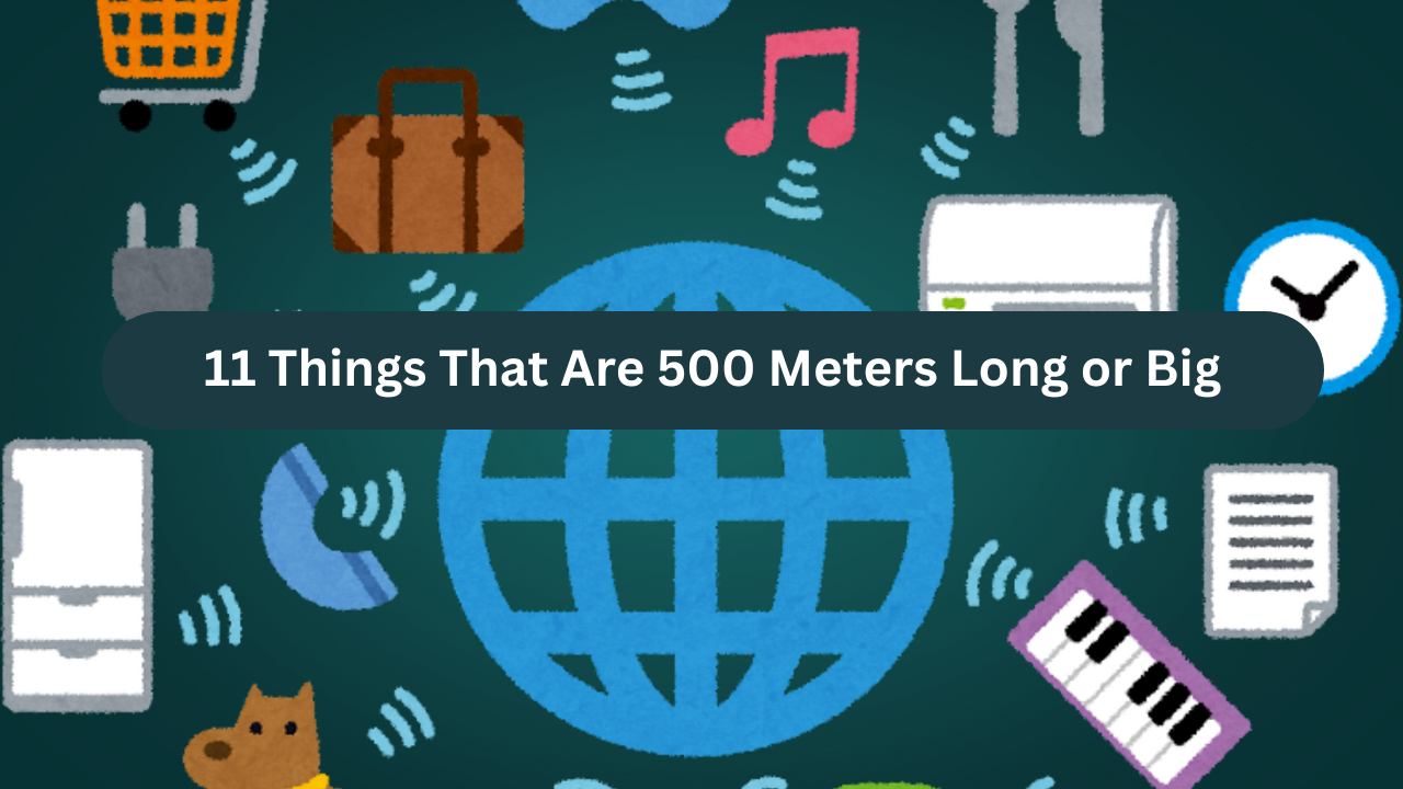 500 meters long